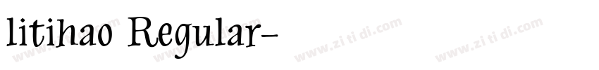 litihao Regular字体转换